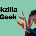 Geekzilla Tio Geek: A Rising Voice in Geek Culture