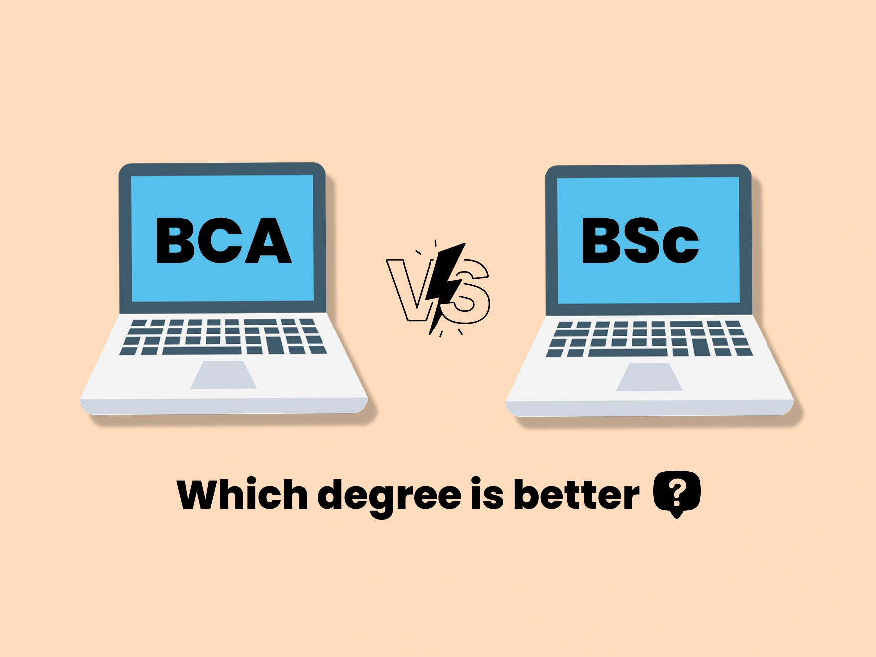 Which Is Better: BCA or BSc Computer Science?